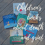 Click here for more information about Children's Books About Grief